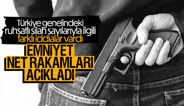 Emniyet'ten ruhsatsız silah açıklaması