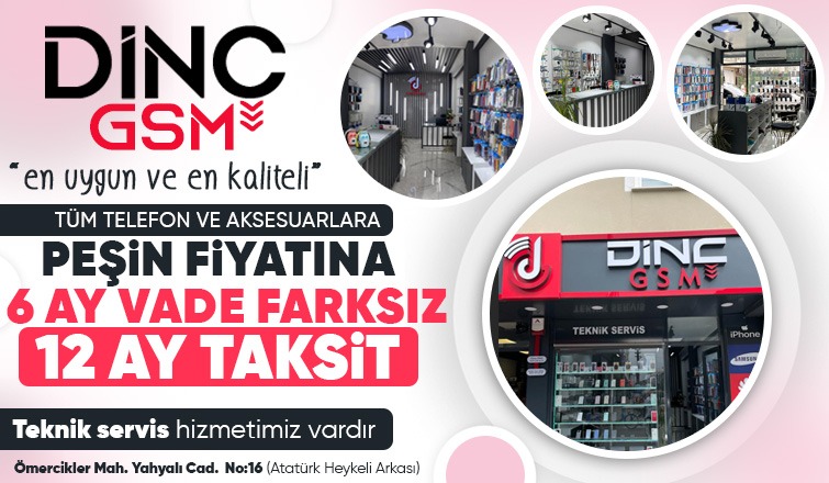 En iyi cep telefonları ve daha fazlası Dinç GSM'de