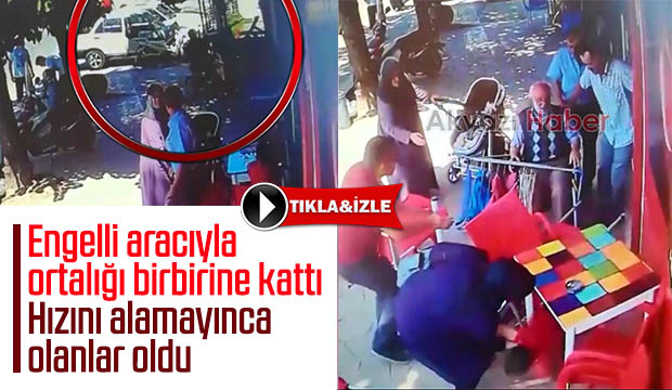 Engelli aracıyla ortalığı birbirine kattı