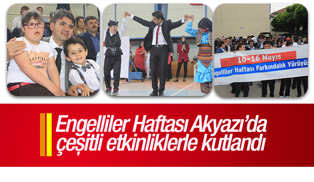 Engelliler Haftası Akyazı da Çeşitli Etkinliklerle Kutlandı