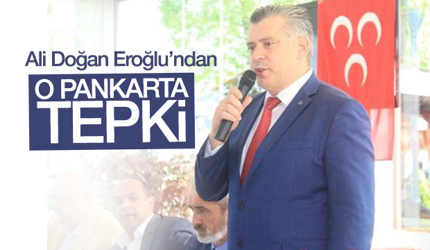Eroğlu ndan Pankart Tepkisi