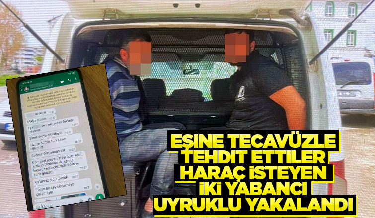 Eşine tecavüzle tehdit edip haraç istediler
