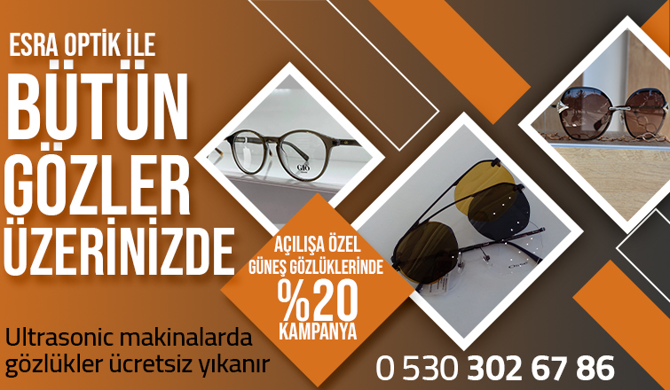 Esra Optik'te kampanyalar devam ediyor