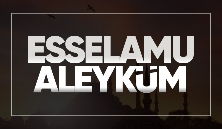 Esselamu Aleyküm