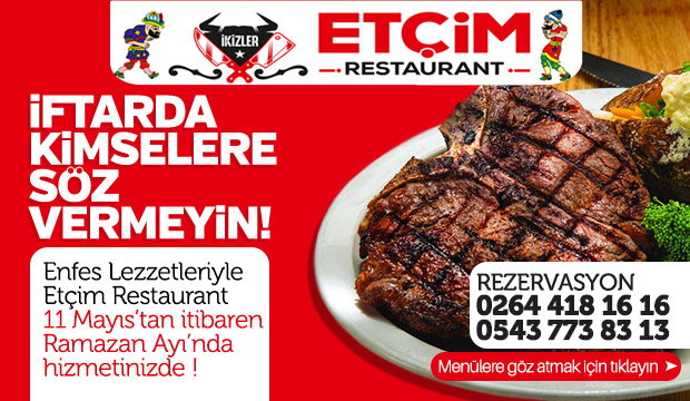 Etçim Restaurant Ramazan Ayında Hizmetinizde