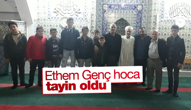 Ethem Genç Hoca Tayin Oldu