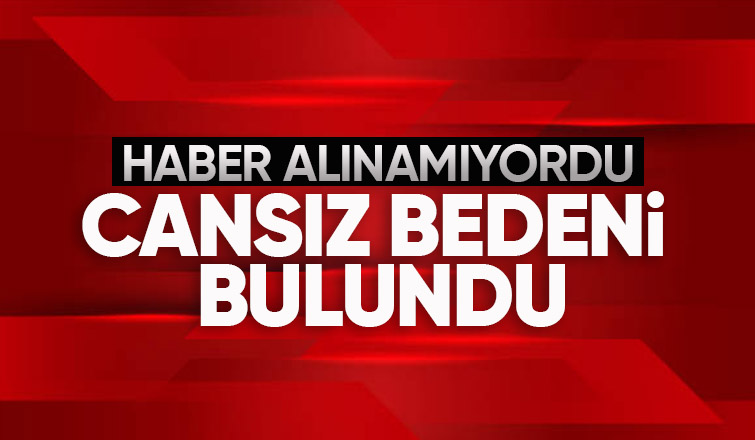 Eve giren ekipler cesedini buldu