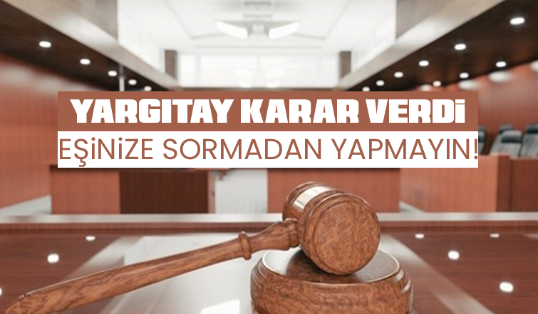 Evi eşinin görüşünü almadan satanlara kötü haber