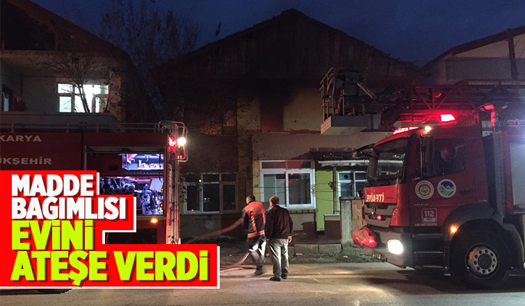 Evini ateşe verdi