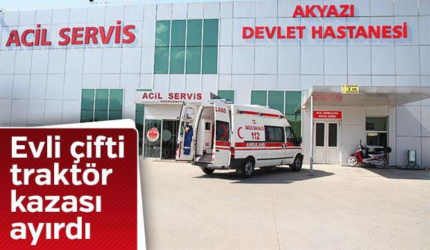 Evli çifti traktör kazası ayırdı