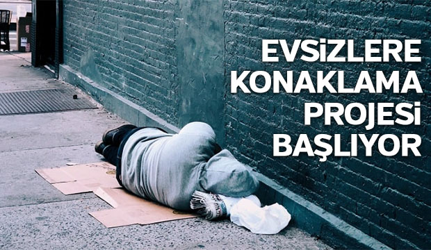 Evsizlere Konaklama Projesi başlatıldı