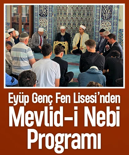Eyüp Genç Fen Lisesi’nden Mevlid-i Nebi Programı