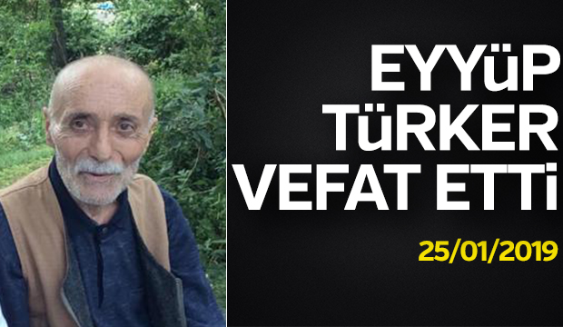 Eyyüp Türker Defnedildi