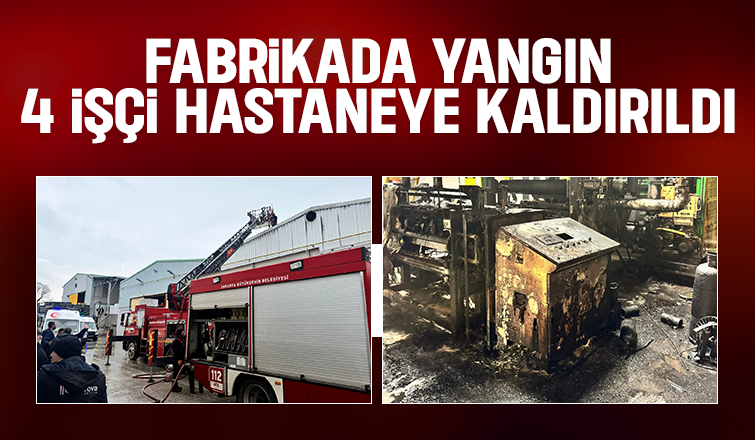 Fabrikada yangın: 4 yaralı