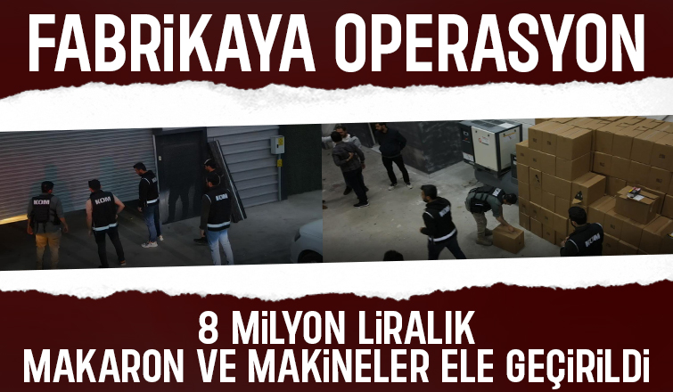 Fabrikaya operasyon