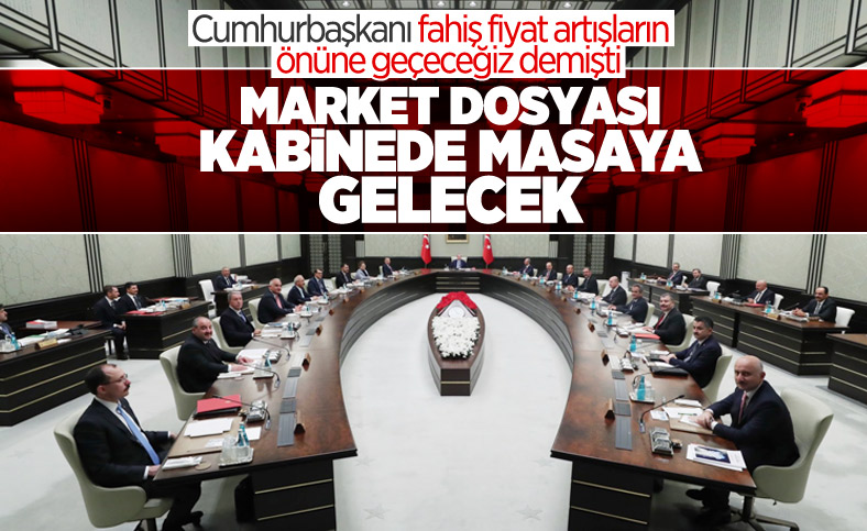 Fahiş fiyat artışları kabinenin gündeminde