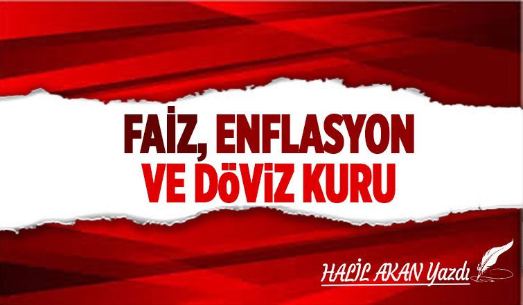 FAİZ- ENFLASYON VE DÖVİZ KURU...