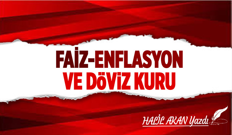 FAİZ- ENFLASYON VE DÖVİZ KURU...