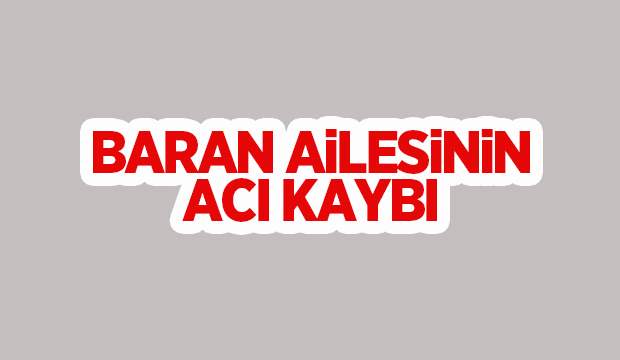 Fatih Baran vefat etti