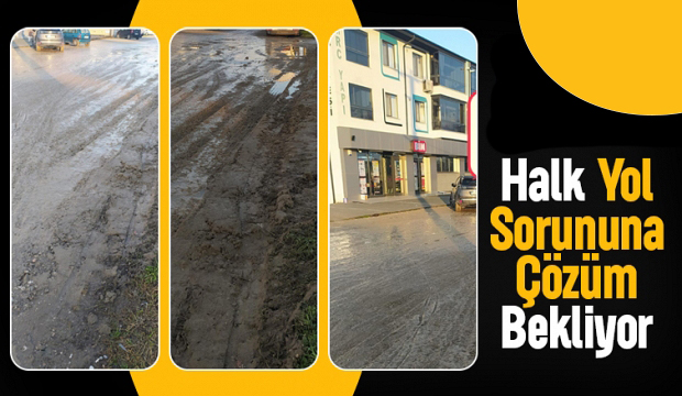 Sokak Halkı Yol Sorununa Çözüm Bekliyor