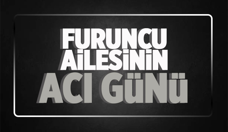 Fatma Furuncu vefat etti