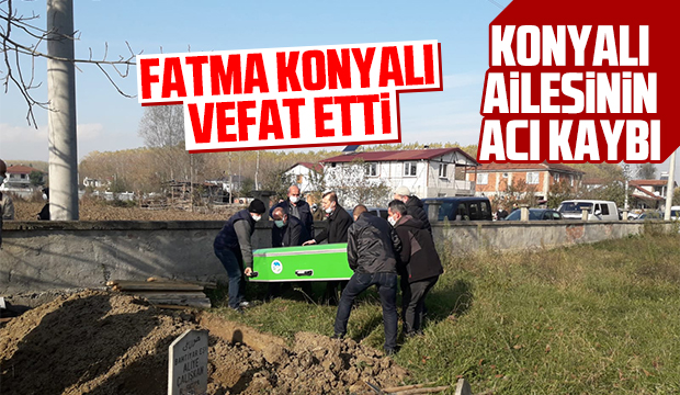 Fatma Konyalı vefat etti