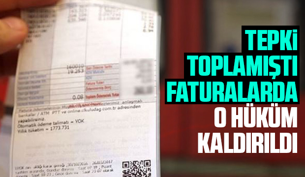 Faturalarda o hüküm kaldırıldı