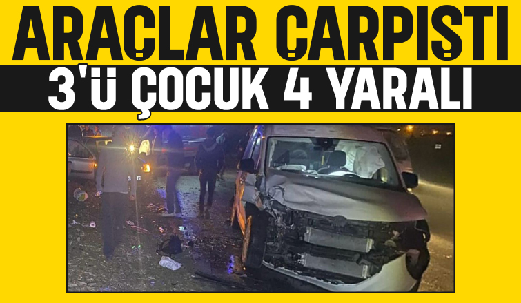 Feci kazada 4 kişi yaralandı