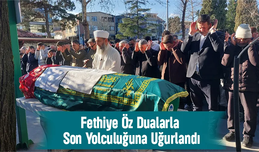 Fethiye Öz Toprağa Verildi 