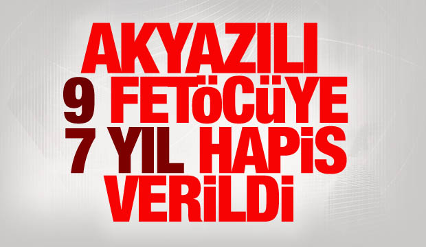  Fetö nün Sakarya Yapılanması Davasında Karar