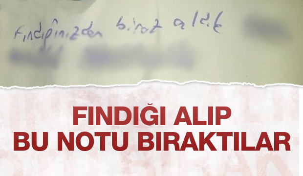 Fındığı Alıp Bu Notu Bıraktılar