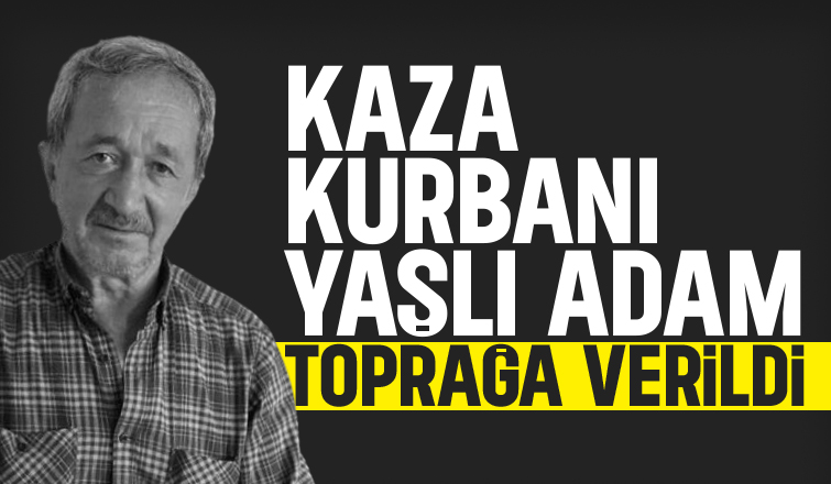 Fındıklıktaki kazada ölmüştü, toprağa verildi