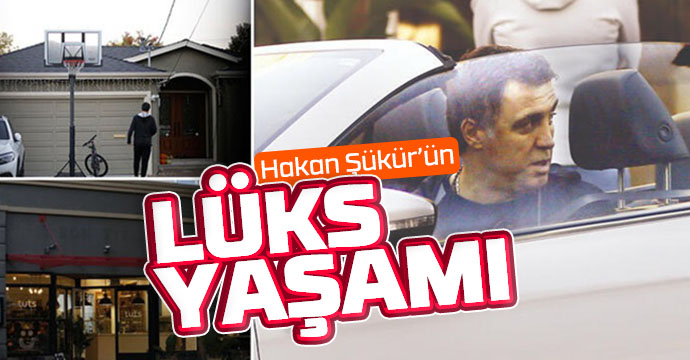 Firari Hakan Şükürün lüks yaşamı görüntülendi
