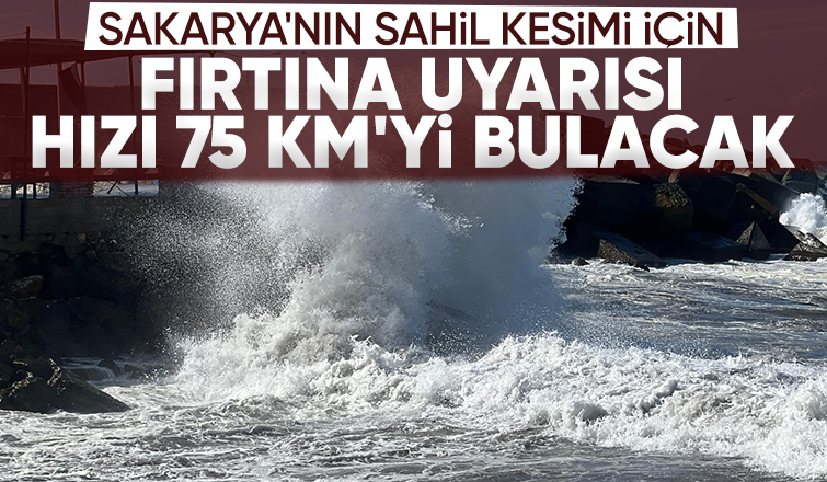 Fırtına uyarısı yapıldı