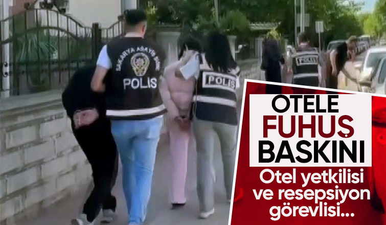 Fuhuş yapılan otele baskın yapıldı