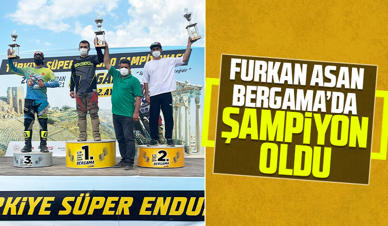 Furkan Asan Bergama'da şampiyon oldu
