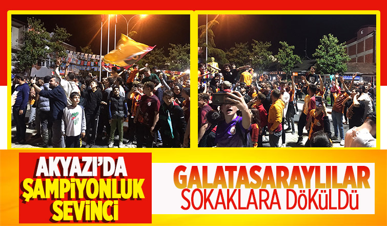 Galatasaray’ın şampiyonluğu Akyazı'da kutlandı