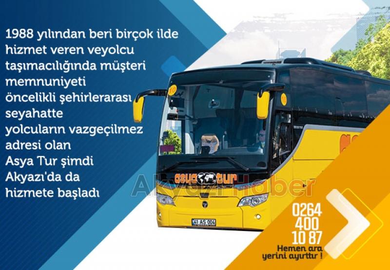 ASYA TUR Türkiyenin her yerine Akyazıdan seferlerimiz başladı 