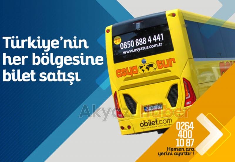 ASYA TUR Türkiyenin her yerine Akyazıdan seferlerimiz başladı 