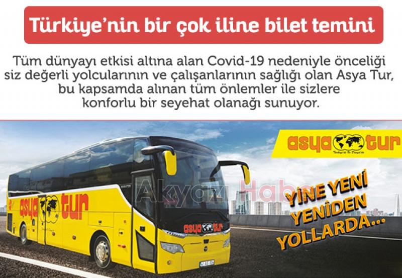 ASYA TUR Türkiyenin her yerine Akyazıdan seferlerimiz başladı 