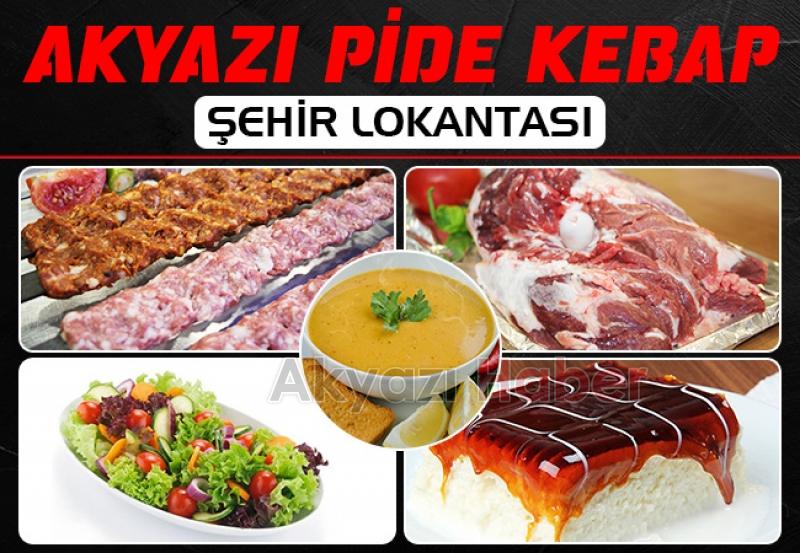 Akyazı Pide Kebap Şehir Lokantası'ndan Eşsiz Lezzetler