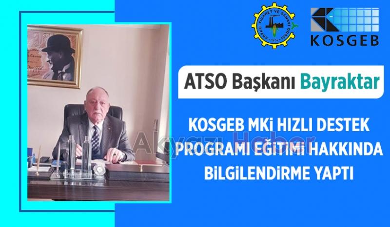 Atso başkanı Bayraktar Bilgilendirme yaptı