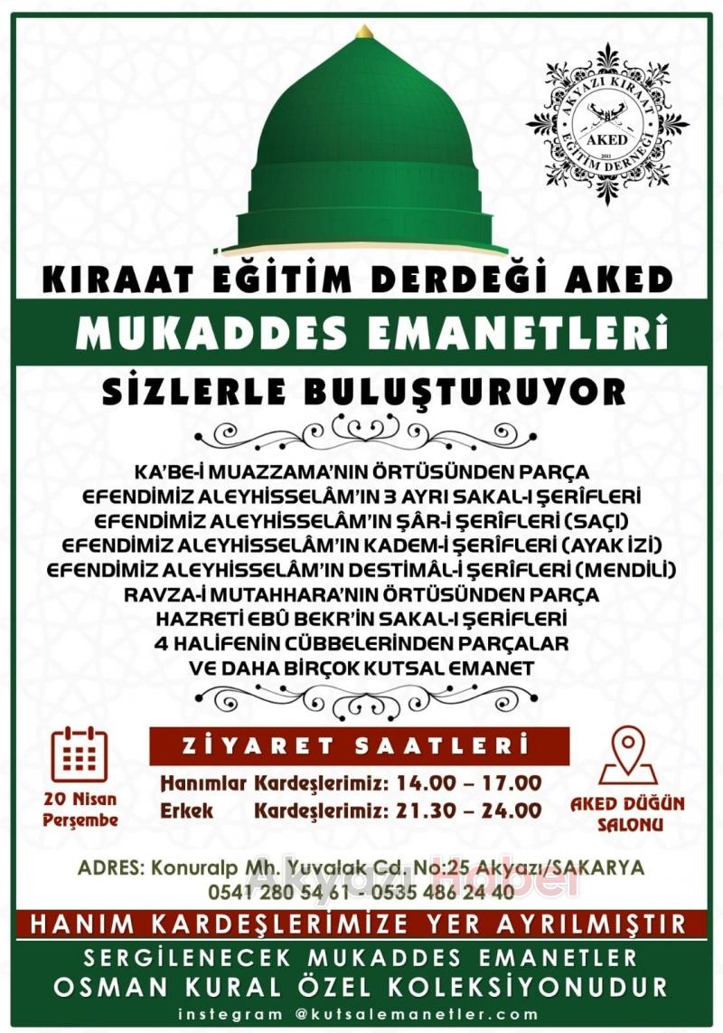 Mukaddes emanetler Akyazı'da ziyarete açılacak