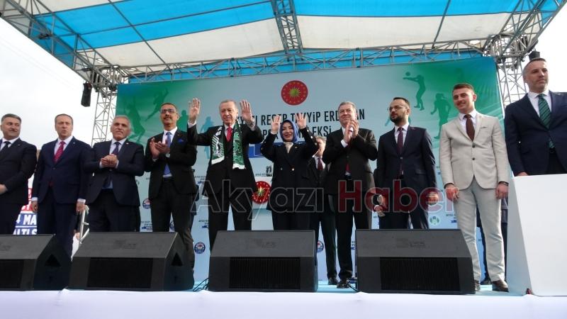 Cumhurbaşkanı Erdoğan Akyazı'da