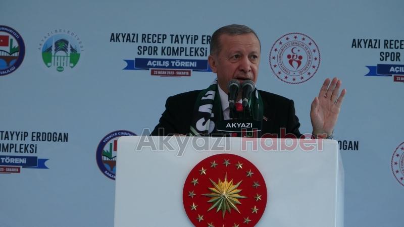Cumhurbaşkanı Erdoğan Akyazı'da