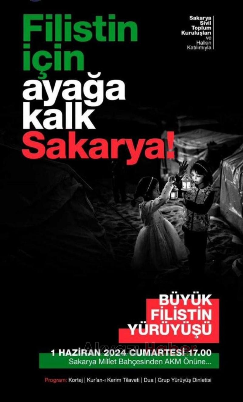 Sakarya da Filistin İçin Büyük Yürüyüş Yapılacak