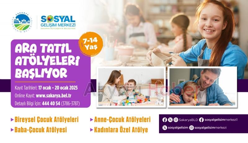 Sakarya'da Ara Tatil Atölyeleri için kayıt zamanı