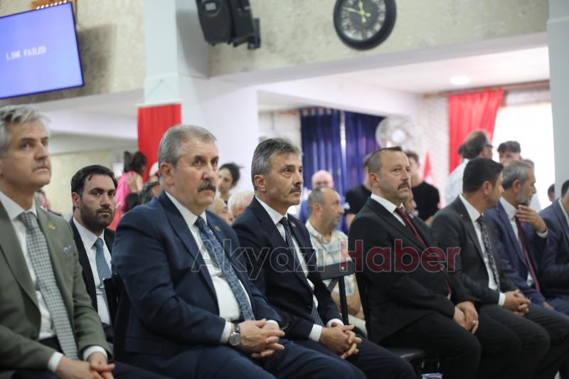 BBP Genel Başkanı Destici Akyazı'da İlçe Kongresine katıldı, bina açılışı yaptı