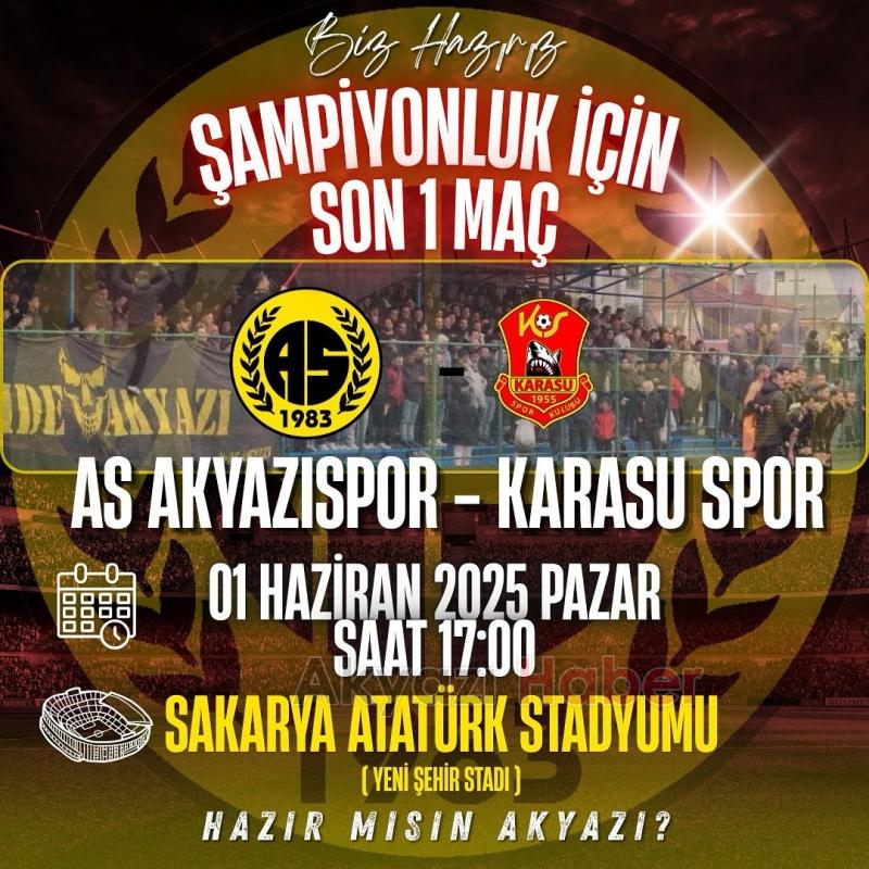 AS Akyazıspor şampiyonluk maçına çıkıyor