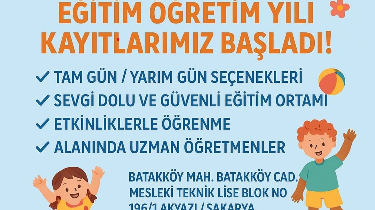 Akyazı Nilüfer Hatun Uygulama Anaokulu’nda kayıtlar başladı